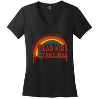 Dead Cant Read You Guys Are Worried About Banning Books Women's V-Neck T-Shirt