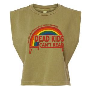 Dead Cant Read You Guys Are Worried About Banning Books Garment-Dyed Women's Muscle Tee