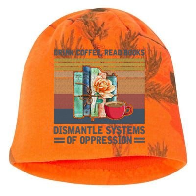 Drink Coffee Read Books Dismantle Systems Of Oppression Kati - Camo Knit Beanie