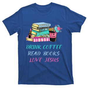 Drink Coffee Read Books Love Jesus Christian Religious God T-Shirt