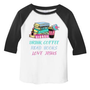 Drink Coffee Read Books Love Jesus Christian Religious God Toddler Fine Jersey T-Shirt