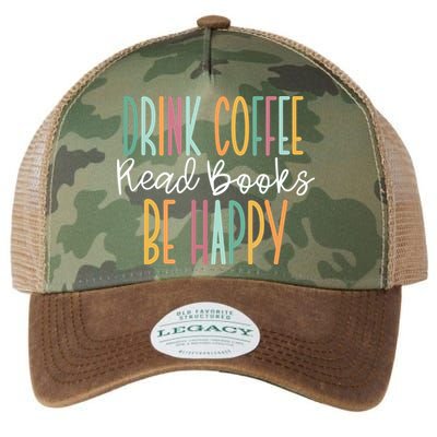 Drink Coffee Read Books Be Happy Legacy Tie Dye Trucker Hat