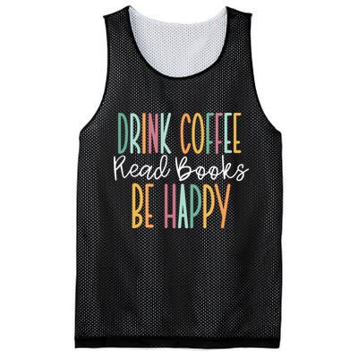 Drink Coffee Read Books Be Happy Mesh Reversible Basketball Jersey Tank