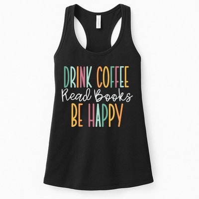 Drink Coffee Read Books Be Happy Womens Tank Top