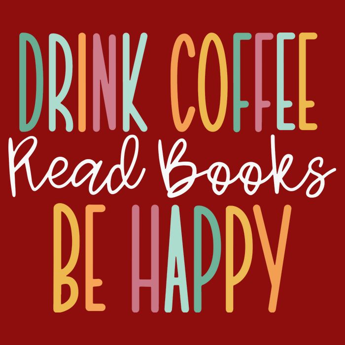 Drink Coffee Read Books Be Happy Cooling Performance Crew T-Shirt
