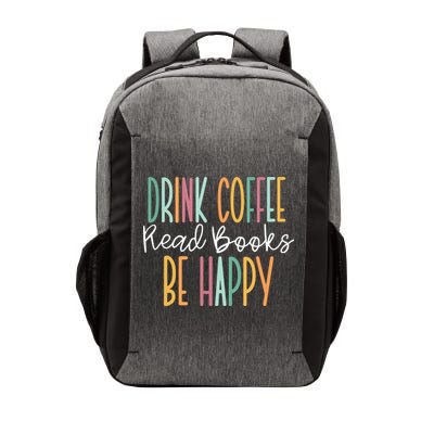 Drink Coffee Read Books Be Happy Vector Backpack