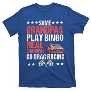 Drag Car Racing Auto Race Automobile Racer Grandfather Gift T-Shirt