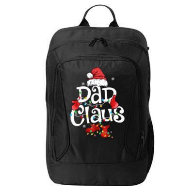 Dad Claus Santa Funny Christmas Pajama Matching Family Meaningful Gift City Backpack