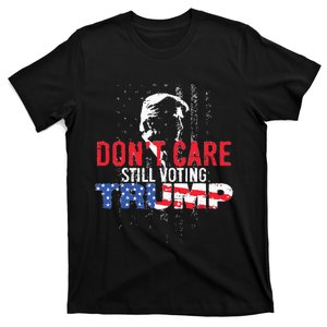 DonT Care Still Voting Trump Pro Donald Trump Mug Shot T-Shirt