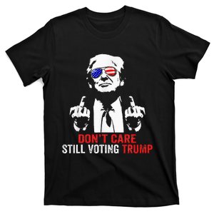 DonT Care Still Voting Trump Pro Donald Trump T-Shirt