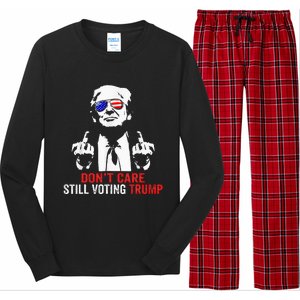 DonT Care Still Voting Trump Pro Donald Trump Long Sleeve Pajama Set