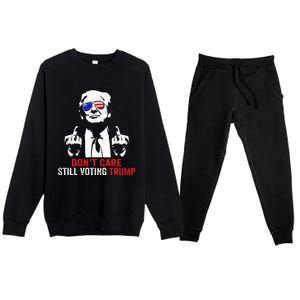 DonT Care Still Voting Trump Pro Donald Trump Premium Crewneck Sweatsuit Set