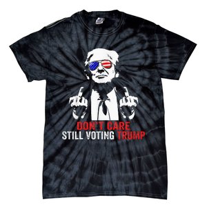 DonT Care Still Voting Trump Pro Donald Trump Tie-Dye T-Shirt