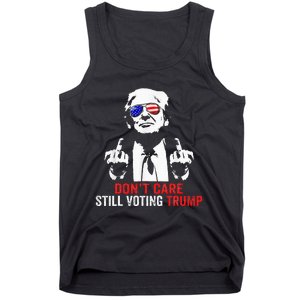 DonT Care Still Voting Trump Pro Donald Trump Tank Top