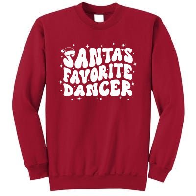 Dancer Christmas Santa Favorite Dancer Tall Sweatshirt