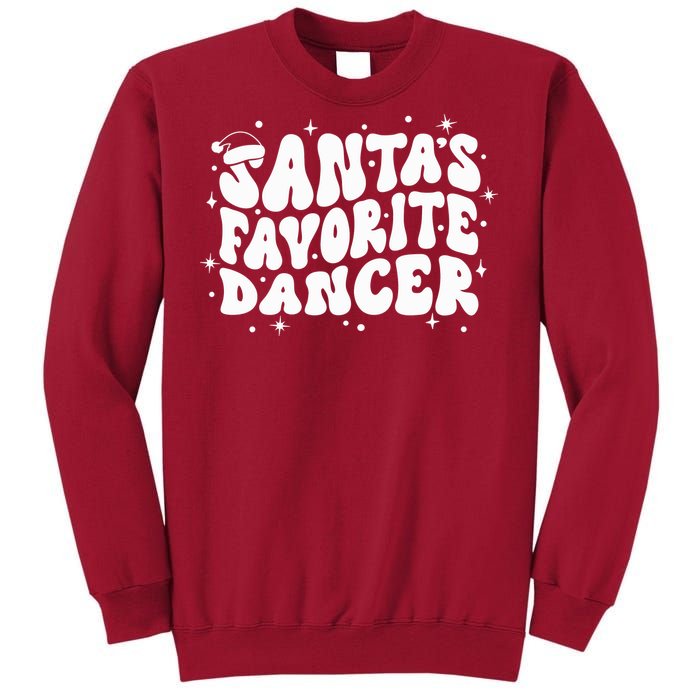 Dancer Christmas Santa Favorite Dancer Tall Sweatshirt