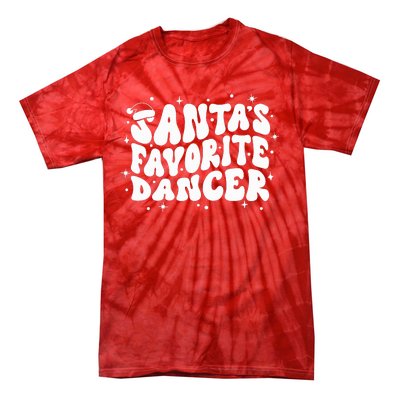 Dancer Christmas Santa Favorite Dancer Tie-Dye T-Shirt