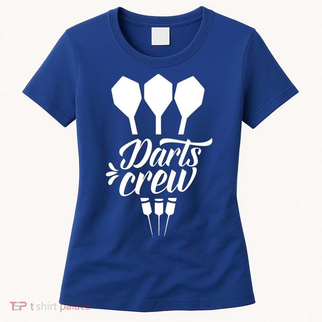 Darts Crew Squad Dart Team Gift Womens T-Shirt