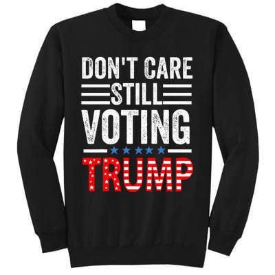 DonT Care Still Voting Trump Pro Donald Trump Mug Shot Sweatshirt