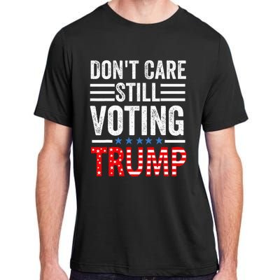 DonT Care Still Voting Trump Pro Donald Trump Mug Shot Adult ChromaSoft Performance T-Shirt