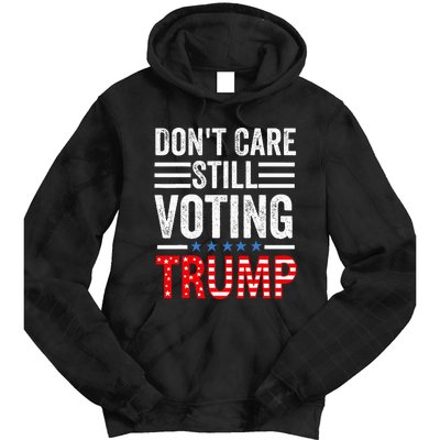 DonT Care Still Voting Trump Pro Donald Trump Mug Shot Tie Dye Hoodie