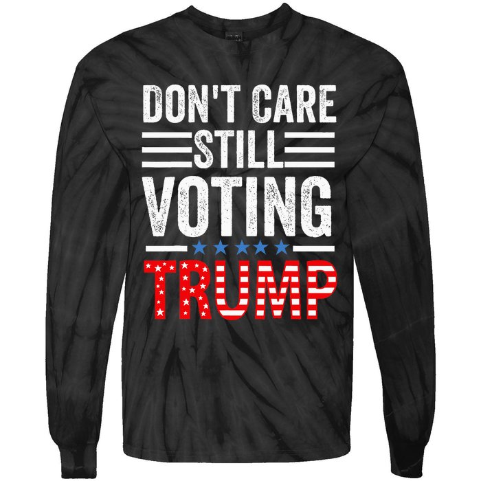 DonT Care Still Voting Trump Pro Donald Trump Mug Shot Tie-Dye Long Sleeve Shirt