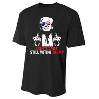 DonT Care Still Voting Trump Pro Donald Trump Performance Sprint T-Shirt