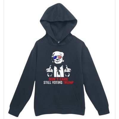 DonT Care Still Voting Trump Pro Donald Trump Urban Pullover Hoodie