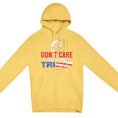 DonT Care Still Voting Trump Pro Donald Trump Mug Shot Premium Pullover Hoodie