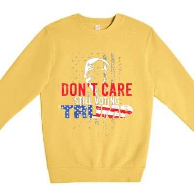 DonT Care Still Voting Trump Pro Donald Trump Mug Shot Premium Crewneck Sweatshirt