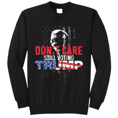 DonT Care Still Voting Trump Pro Donald Trump Mug Shot Sweatshirt