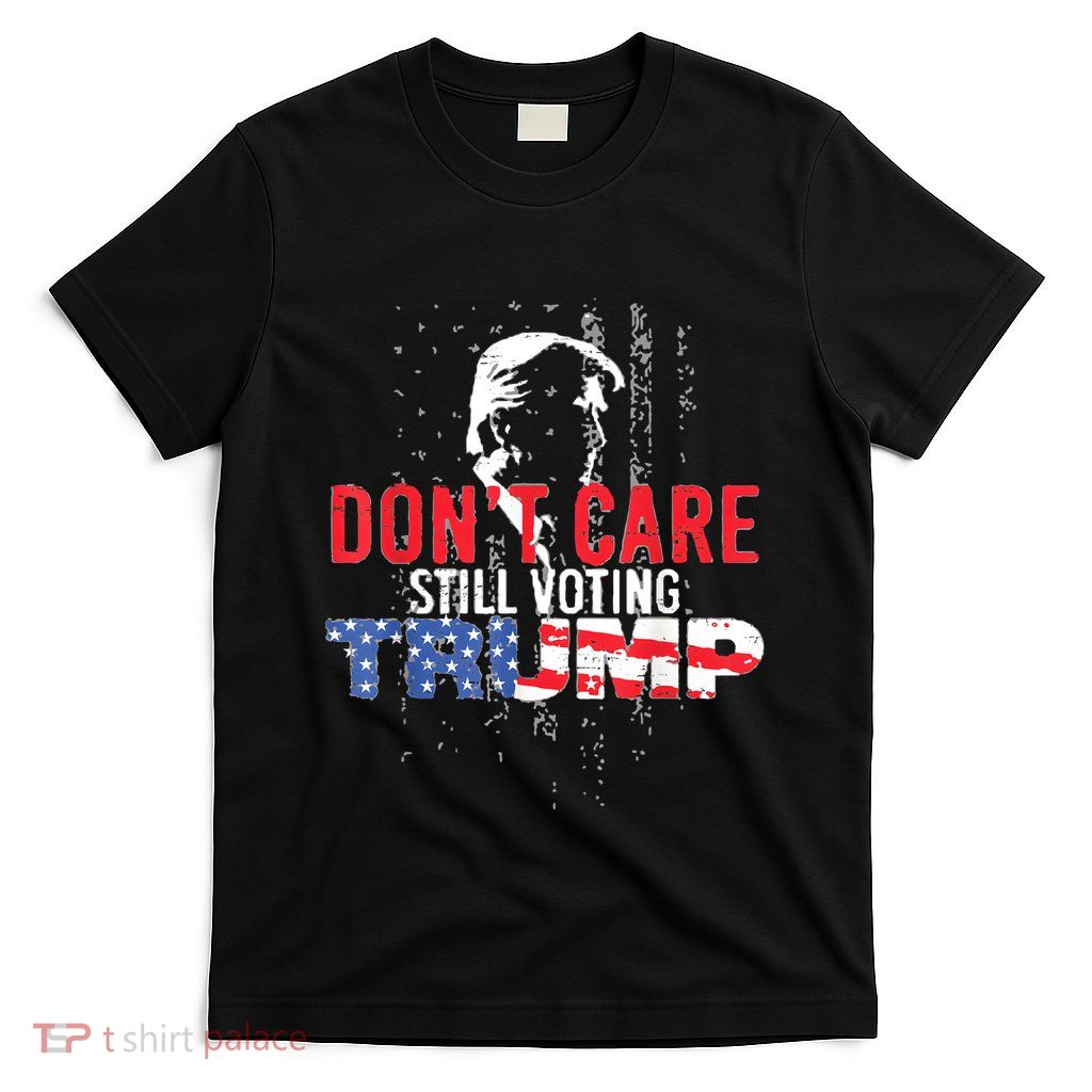 DonT Care Still Voting Trump Pro Donald Trump Mug Shot T-Shirt