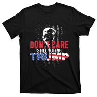 DonT Care Still Voting Trump Pro Donald Trump Mug Shot T-Shirt