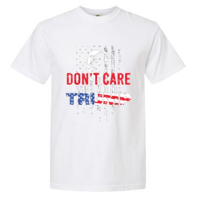 DonT Care Still Voting Trump Pro Donald Trump Mug Shot Garment-Dyed Heavyweight T-Shirt