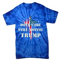 DonT Care Still Voting Trump Patriotic American Flag Cross Gift Tie-Dye T-Shirt