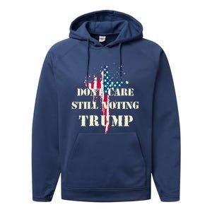 DonT Care Still Voting Trump Patriotic American Flag Cross Gift Performance Fleece Hoodie