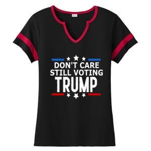 Dont Care Still Voting Trump Patriotic American Flag Ladies Halftime Notch Neck Tee