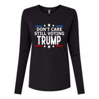 Dont Care Still Voting Trump Patriotic American Flag Womens Cotton Relaxed Long Sleeve T-Shirt