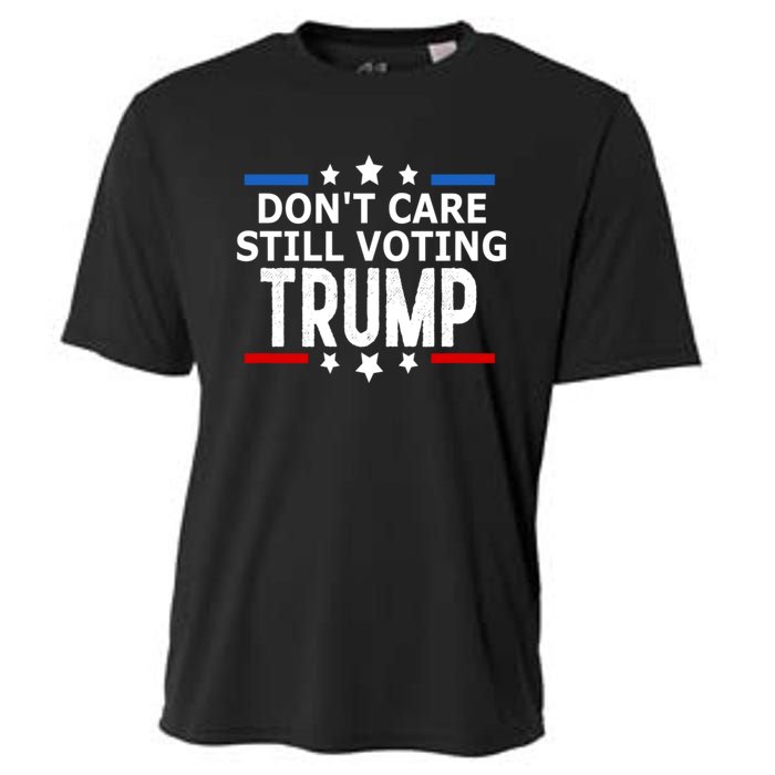 Dont Care Still Voting Trump Patriotic American Flag Cooling Performance Crew T-Shirt