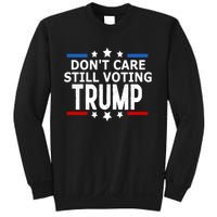 Dont Care Still Voting Trump Patriotic American Flag Sweatshirt