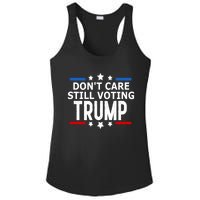 Dont Care Still Voting Trump Patriotic American Flag Ladies PosiCharge Competitor Racerback Tank