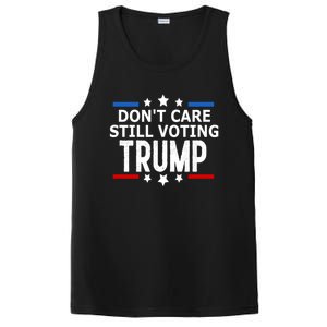 Dont Care Still Voting Trump Patriotic American Flag PosiCharge Competitor Tank