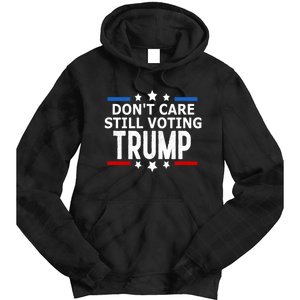 Dont Care Still Voting Trump Patriotic American Flag Tie Dye Hoodie