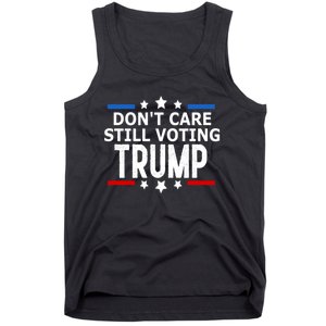 Dont Care Still Voting Trump Patriotic American Flag Tank Top