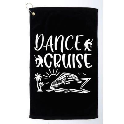 Dance Cruise Ship Dancing Cruise Ship Cruise Dance Party Dance Cruise Squad Golf Towel