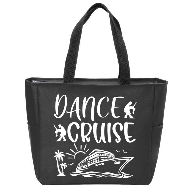 Dance Cruise Ship Dancing Cruise Ship Cruise Dance Party Dance Cruise Squad Zip Tote Bag