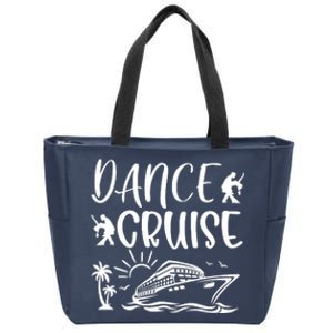 Dance Cruise Ship Dancing Cruise Ship Cruise Dance Party Dance Cruise Squad Zip Tote Bag