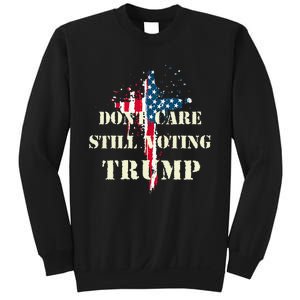 DonT Care Still Voting Trump Patriotic American Flag Sweatshirt