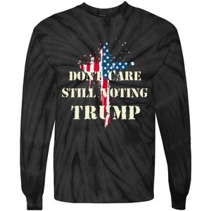 DonT Care Still Voting Trump Patriotic American Flag Tie-Dye Long Sleeve Shirt