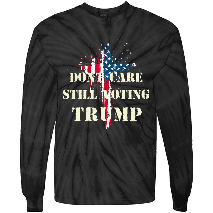 DonT Care Still Voting Trump Patriotic American Flag Tie-Dye Long Sleeve Shirt